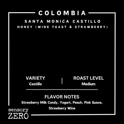 哥倫比亞 | Santa Monica Castillo | 蜜處理 (酒酵母 & 士多啤梨), sensory ZERO, , Specialty Coffee, Artisan Coffee, Coffee Workshops, Premium Coffee Beans, Coffee Brewing Equipment, Online Coffee Store, Coffee Gifts, Hong Kong Coffee, Freshly Roasted Coffee, Coffee Subscriptions, Coffee Accessories,  Tea Products, Gourmet Drinks, Wholesale Coffee Supply, B2B Coffee Solutions, 精品咖啡, 手工咖啡, 咖啡工作坊, 優質咖啡豆, 咖啡冲泡器具, 網上咖啡商店, 咖啡禮品, 香港咖啡, 新鲜烘焙咖啡, 咖啡訂閱, 咖啡配件, 美味飲品, 批發咖啡供應, 